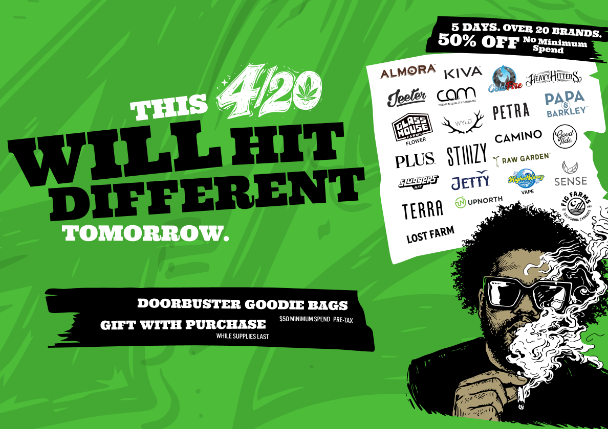 4/20 Is Coming