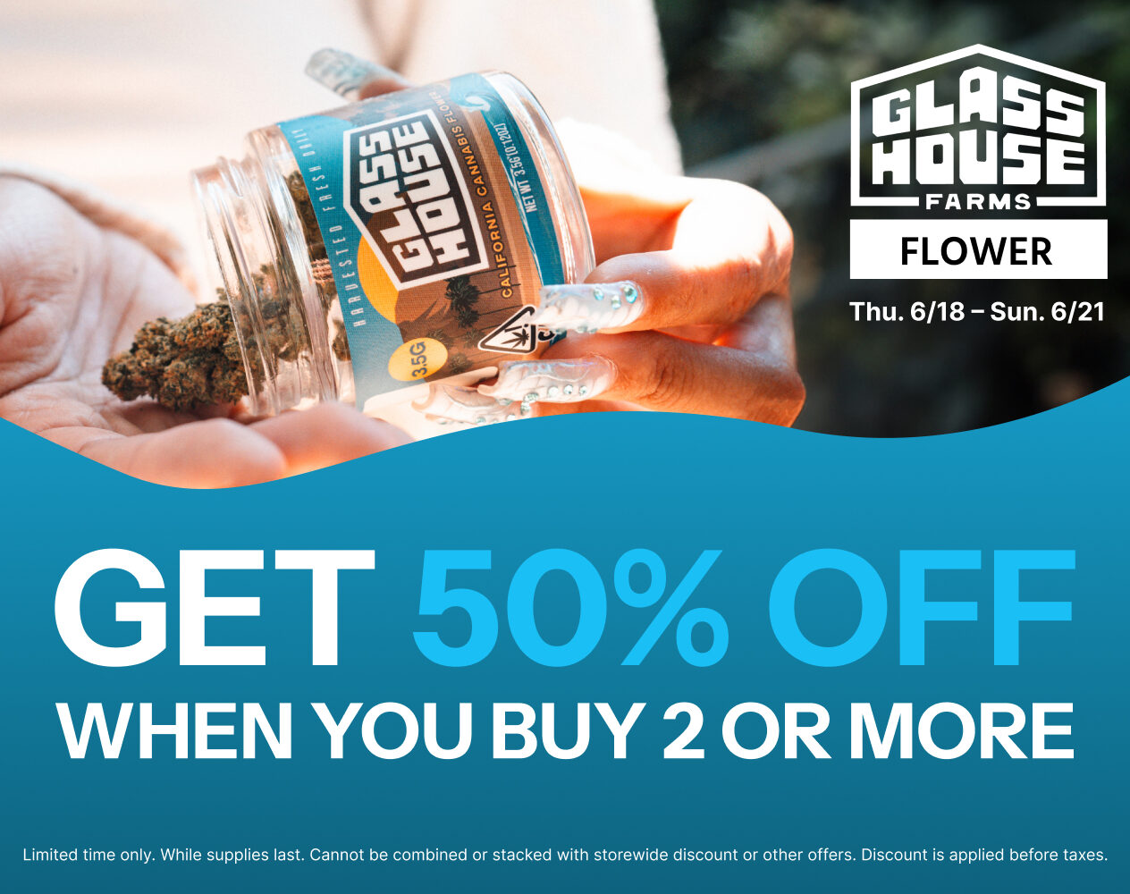50% Off Glass House Farms Flower